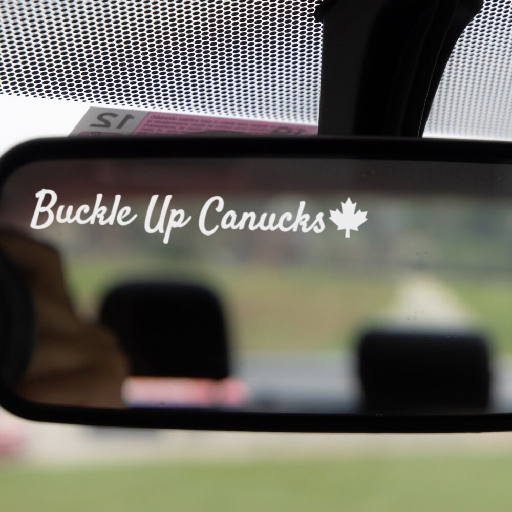 Buckle up Canucks, Canadian Car Mirror Decal/Sticker
